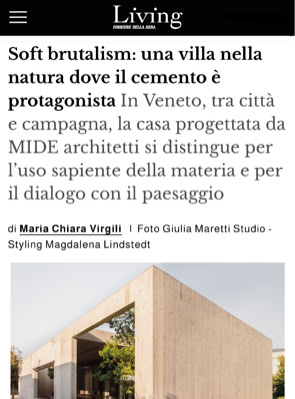 Home page di Living Corriere con l'articolo sulla villa brutalista in Veneto progettata da MIDE architetti.